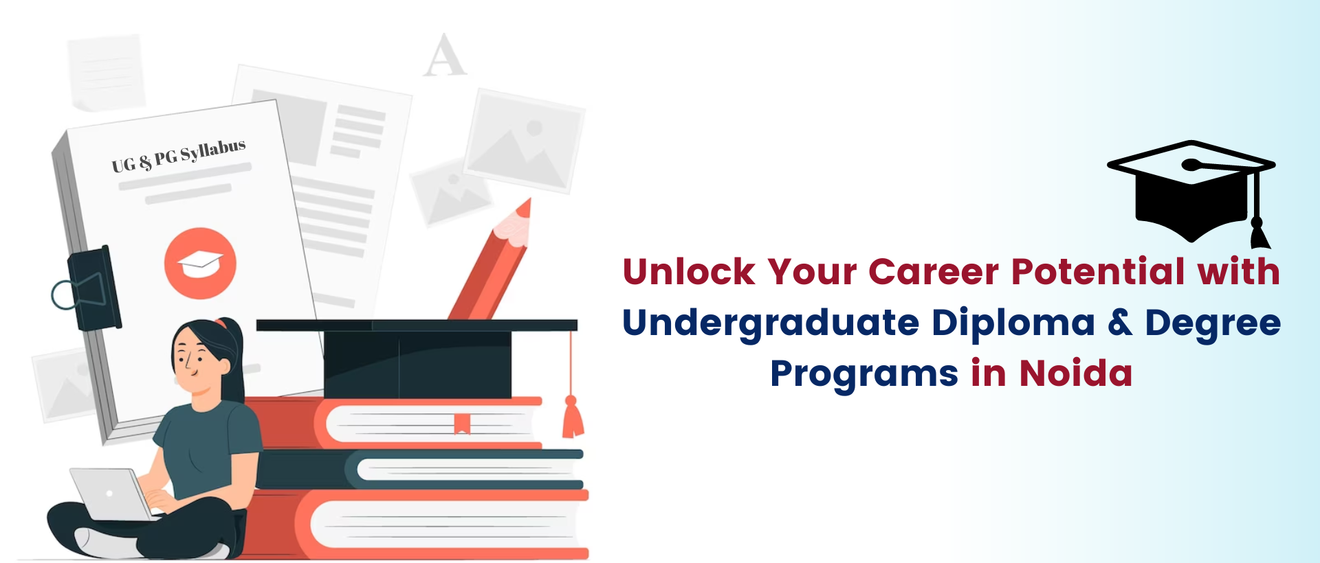 Unlock your career potential with undergraduate diploma & degree programs in noida